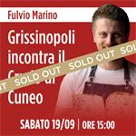 Grissinopoli Incontra il Crudo di Cuneo | Fulvio Marino | Sabato 19/09 - Ore 15:00
